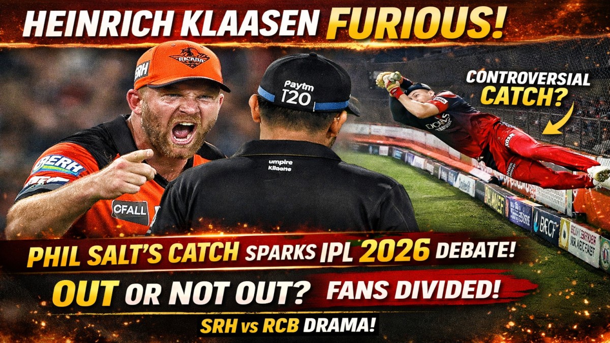 Heinrich Klaasen Furious After Controversial Dismissal! Phil Salt’s Catch Sparks Massive IPL 2026 Debate